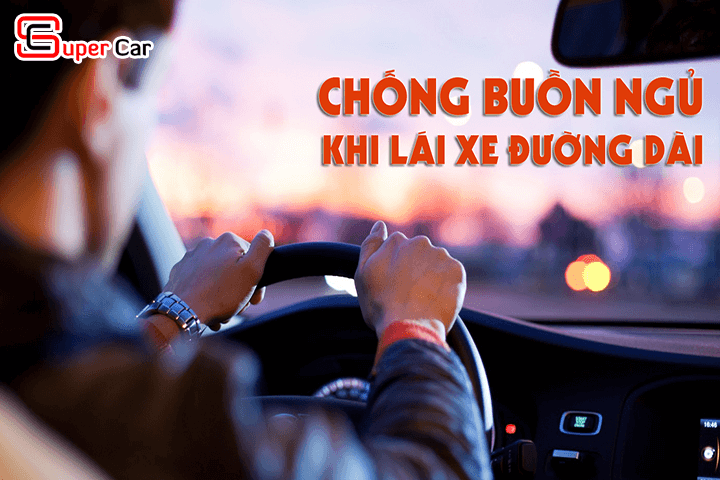 Mẹo chống buồn ngủ khi lái xe ô tô